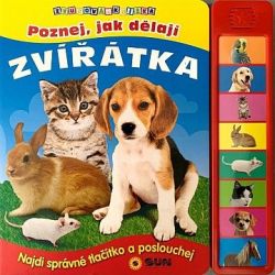 Kniha SUN - Poznej jak dělají ZVÍŘÁTKA zvuková kniha ****